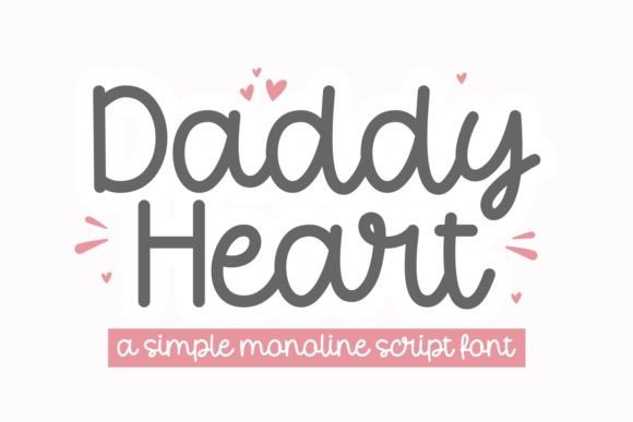 Daddy Heart Typeface: A Unique Touch for Father’s Day and Beyond