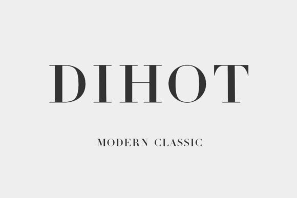 Dihot: A Timeless Serif for Elegant Design