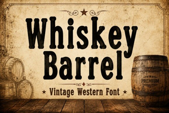 Whiskey Barrel: A Bold Vintage Western Display Font for Timeless Designs